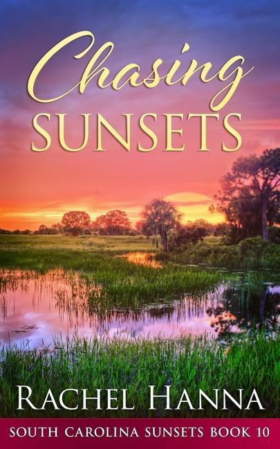 Knjiga Chasing Sunsets Rachel Hanna