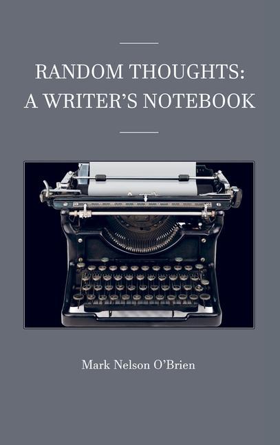Boek Random Thoughts: A Writer's Notebook Mark Nelson O'Brien