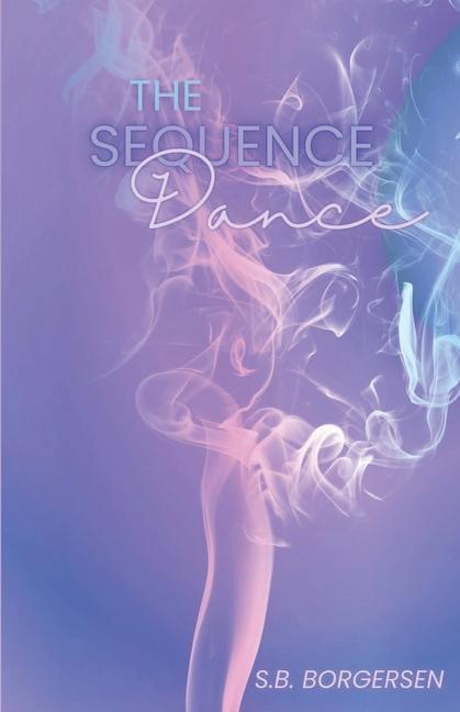 Knjiga The Sequence Dance S.B. Borgersen