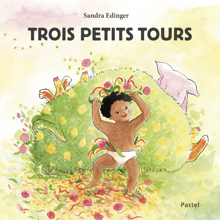 Knjiga Trois petits tours Edinger Sandra