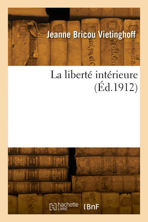 Buch La liberté intérieure Jeanne de Vietinghoff