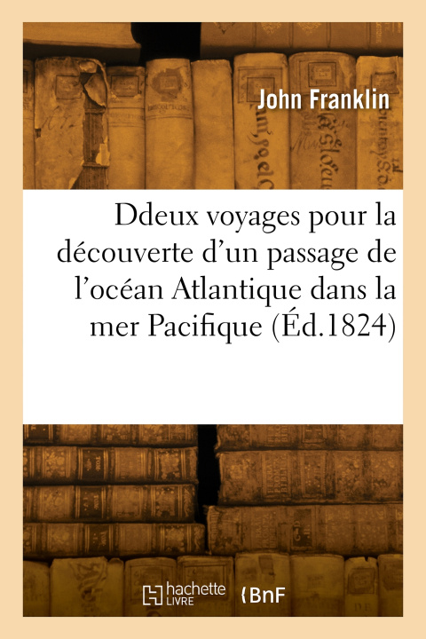 Knjiga Histoire des deux voyages Alfred Franklin