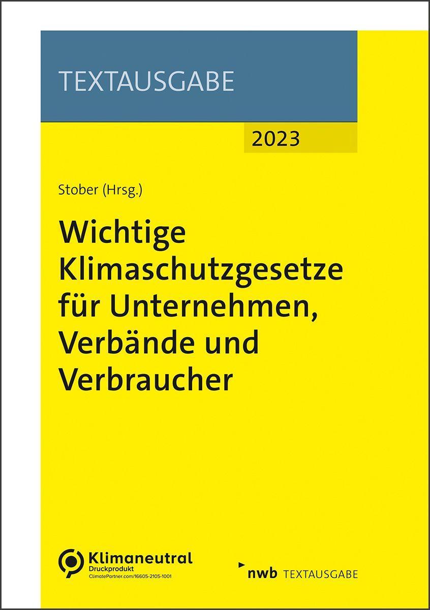 Kniha Wichtige Klimaschutzgesetze für Unternehmen, Verbände und Verbraucher Rolf Stober