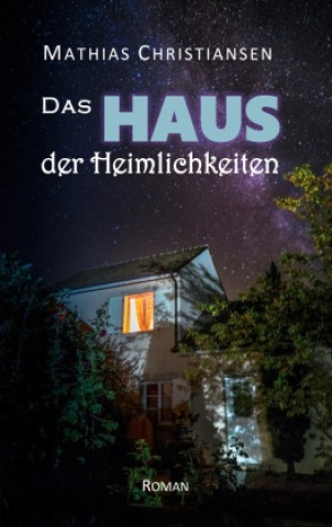 Książka Das Haus der Heimlichkeiten Mathias Christiansen