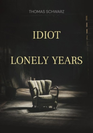 Book Idiot Thomas Schwarz
