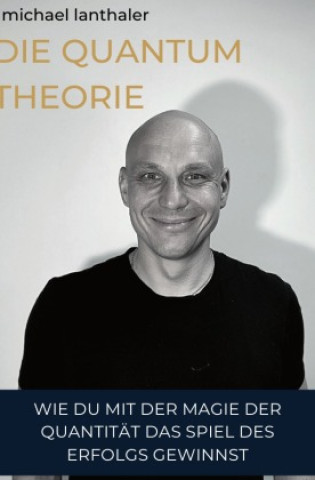 Knjiga Die Quantum Theorie Michael Lanthaler
