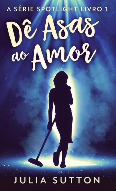 Knjiga D? Asas ao Amor Dandara Da Silva