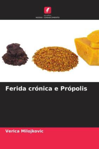 Knjiga Ferida crónica e Própolis Verica Milojkovic