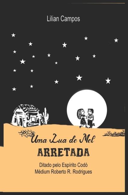 Buch Uma Lua de Mel Arretada 