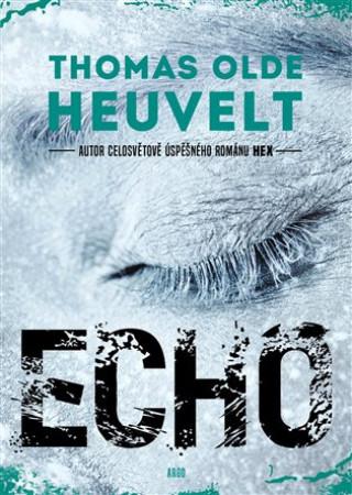Kniha Echo Thomas Olde Heuvelt