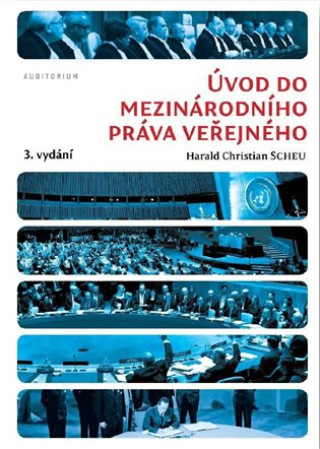 Kniha Úvod do mezinárodního práva veřejného Harald C. Scheu