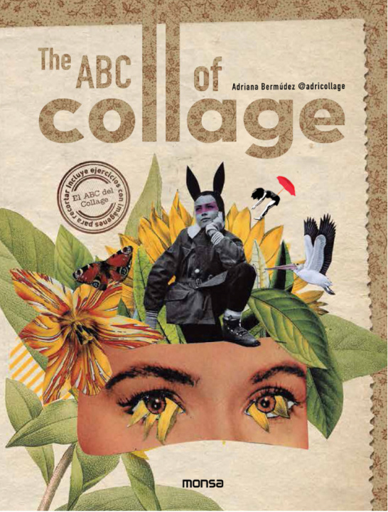 Книга THE ABC OF COLLAGE Bermúdez
