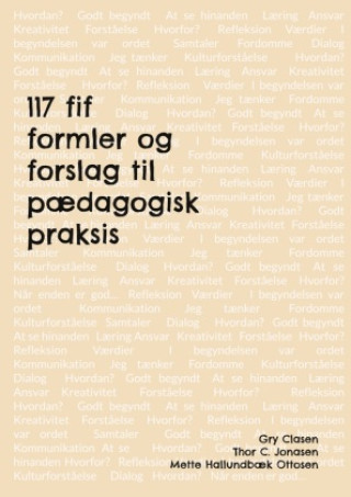 Carte 117 fif , formler og forslag til p?dagogisk praksis Thor C. Jonasen
