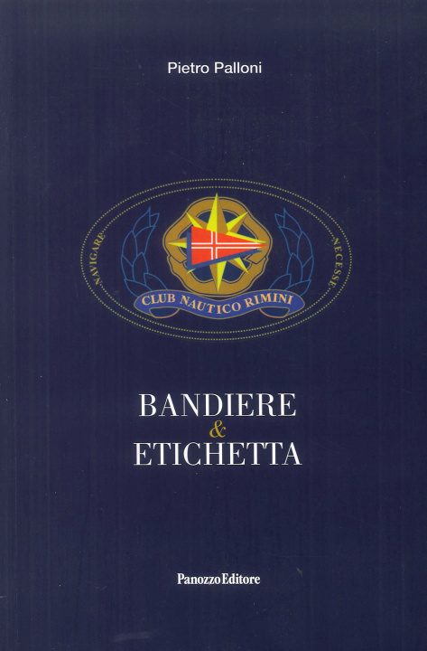 Kniha Bandiere & etichetta Pietro Palloni
