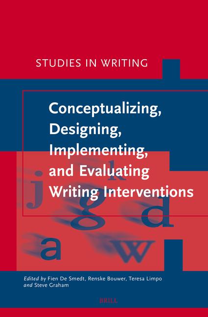 Knjiga Conceptualizing, Designing, Implementing, and Evaluating Writing Interventions Fien De Smedt