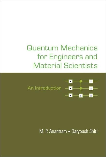 Livro Quantum Mechanics for Engineers and Material Scientists: An Introduction Daryoush Shiri