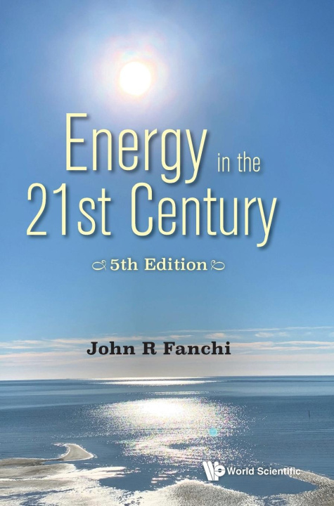 Carte Energy in the 21st Century: Energy in Transition (5th Edition) 