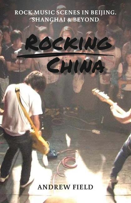 Knjiga Rocking China Andrew Field