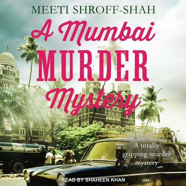 Digital A Mumbai Murder Mystery Shaheen Khan