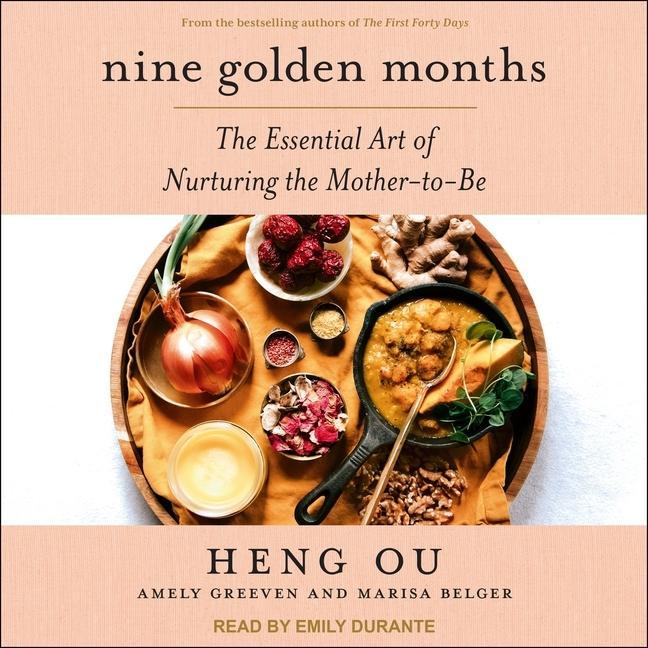 Digital Nine Golden Months: The Essential Art of Nurturing the Mother-To-Be Amely Greevan