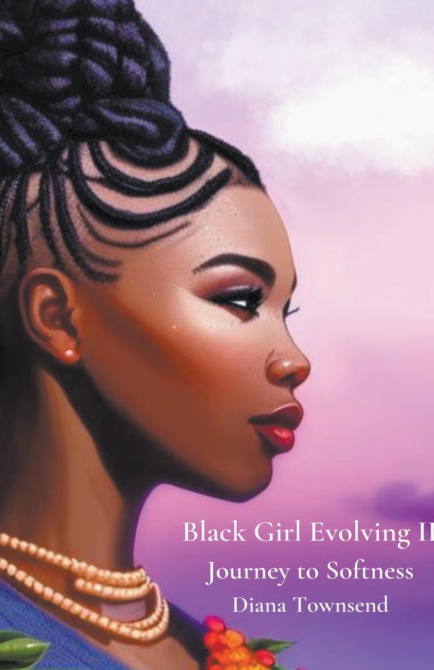 Kniha Black Girl Evolving II Diana Townsend