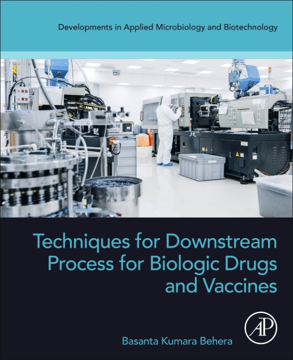 Buch Techniques for Downstream process for Biologic Drugs and Vaccines Basanta Kumara Behera