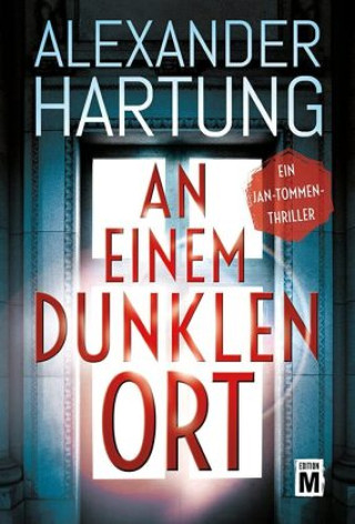 Knjiga An einem dunklen Ort Alexander Hartung