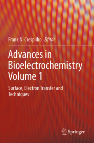 Carte Advances in Bioelectrochemistry Volume 1 Frank N. Crespilho