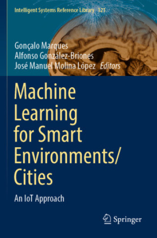 Book Machine Learning for Smart Environments/Cities Gonçalo Marques