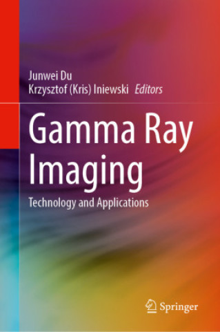 Knjiga Gamma Ray Imaging Junwei Du