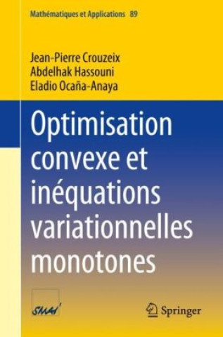 Книга Optimisation Convexe et Inéquations Variationnelles Monotones Jean-Pierre Crouzeix