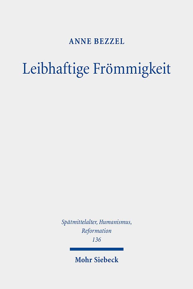 Kniha Leibhaftige Frömmigkeit Anne Bezzel