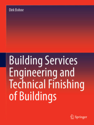 Carte Building Services Engineering and Technical Finishing of Buildings Dirk Bohne