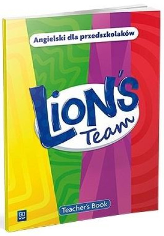 Book Lion’s Team. Język angielski. Teacher’s Book. 3-,4-,5- i 6-latek 