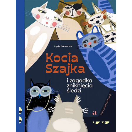 Βιβλίο Kocia Szajka i zagadka zniknięcia śledzi Romaniuk Agata