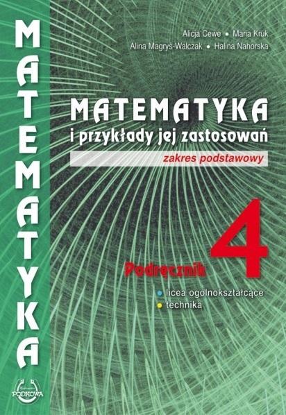 Książka Matematyka i przykłady jej zastosowań. Klasa 4. Zakres podstawowy. Podręcznik 