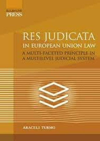 Könyv RES JUDICATA IN EUROPEAN UNION LAW TURMO