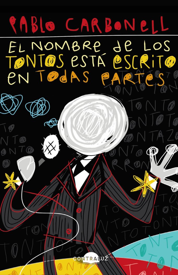 Kniha EL NOMBRE DE LOS TONTOS ESTA ESCRITO EN TODAS PARTES (BOLSIL CARBONELL