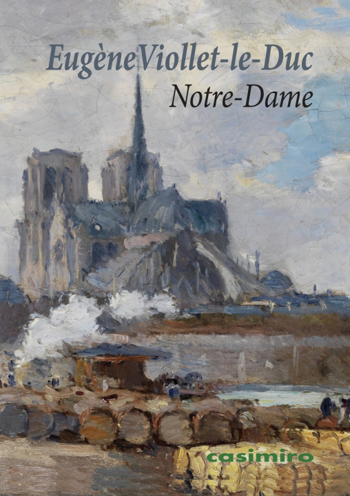 Kniha Notre-Dame Eugène Viollet-le-Duc
