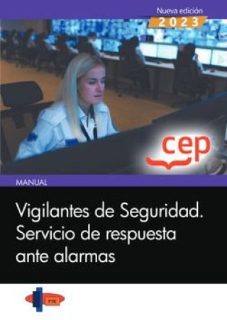 Carte (23).MANUAL VIGILANTES SEGURIDAD:SERVICIO RESPUESTA ALARMAS 