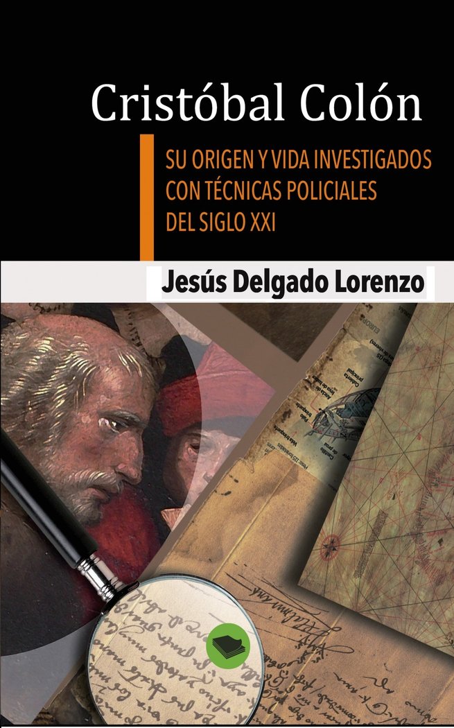 Kniha CRISTOBAL COLON SU ORIGEN Y VIDA INVESTIGADOS CON TECNICAS P JESUS DELGADO