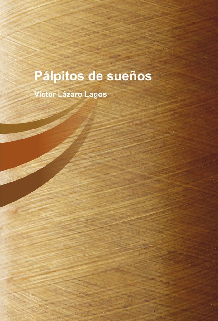 Knjiga PALPITOS DE SUEÑOS LAZARO LAGOS