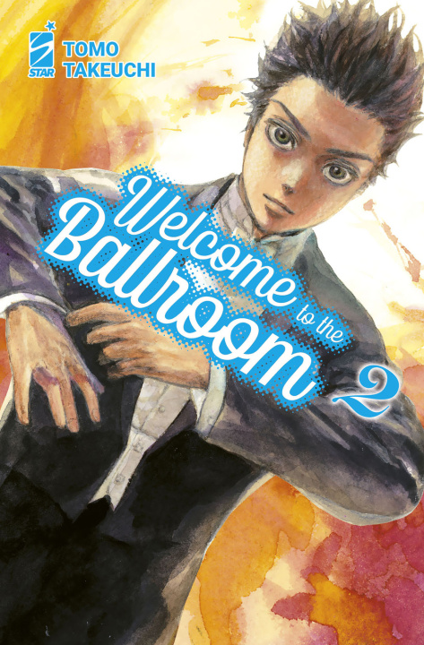Könyv Welcome to the ballroom Tomo Takeuchi