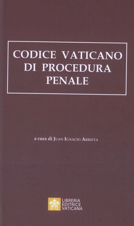 Kniha Codice vaticano di procedura penale Juan Ignacio Arrieta