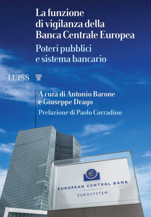 Книга funzione di vigilanza della Banca Centrale Europea. Poteri pubblici e sistema bancario 