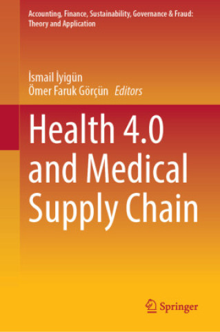 Knjiga Health 4.0 and Medical Supply Chain Ismail Iyigün