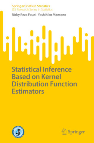 Knjiga Statistical Inference Based on Kernel Distribution Function Estimators Rizky Reza Fauzi