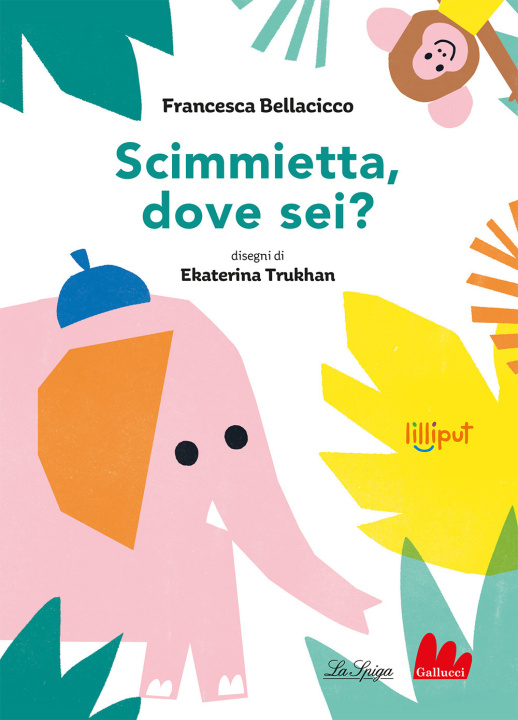 Βιβλίο Scimmietta, dove sei? Francesca Bellacicco