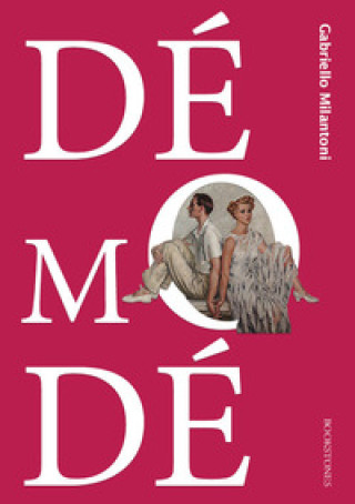 Knjiga Démodé Gabriello Milantoni