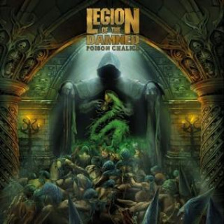 Audio The Poison Chalice Legion of The Damned